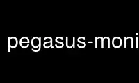 Run pegasus-monitord in OnWorks free hosting provider over Ubuntu Online, Fedora Online, Windows online emulator or MAC OS online emulator