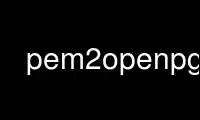 Run pem2openpgp in OnWorks free hosting provider over Ubuntu Online, Fedora Online, Windows online emulator or MAC OS online emulator