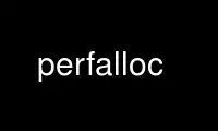 Run perfalloc in OnWorks free hosting provider over Ubuntu Online, Fedora Online, Windows online emulator or MAC OS online emulator