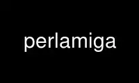 Run perlamiga in OnWorks free hosting provider over Ubuntu Online, Fedora Online, Windows online emulator or MAC OS online emulator