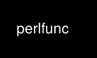 Run perlfunc in OnWorks free hosting provider over Ubuntu Online, Fedora Online, Windows online emulator or MAC OS online emulator