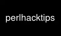 Run perlhacktips in OnWorks free hosting provider over Ubuntu Online, Fedora Online, Windows online emulator or MAC OS online emulator