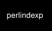 Run perlindexp in OnWorks free hosting provider over Ubuntu Online, Fedora Online, Windows online emulator or MAC OS online emulator