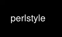 ແລ່ນ perlstyle ໃນ OnWorks ຜູ້ໃຫ້ບໍລິການໂຮດຕິ້ງຟຣີຜ່ານ Ubuntu Online, Fedora Online, Windows online emulator ຫຼື MAC OS online emulator