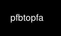 Запустите pfbtopfa в бесплатном хостинг-провайдере OnWorks через Ubuntu Online, Fedora Online, онлайн-эмулятор Windows или онлайн-эмулятор MAC OS