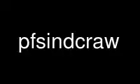 Run pfsindcraw in OnWorks free hosting provider over Ubuntu Online, Fedora Online, Windows online emulator or MAC OS online emulator