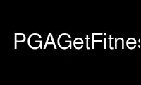 Run PGAGetFitness in OnWorks free hosting provider over Ubuntu Online, Fedora Online, Windows online emulator or MAC OS online emulator