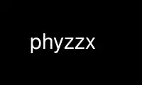 Run phyzzx in OnWorks free hosting provider over Ubuntu Online, Fedora Online, Windows online emulator or MAC OS online emulator