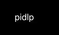 Run pidlp in OnWorks free hosting provider over Ubuntu Online, Fedora Online, Windows online emulator or MAC OS online emulator