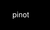 Run pinot in OnWorks free hosting provider over Ubuntu Online, Fedora Online, Windows online emulator or MAC OS online emulator