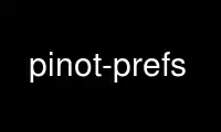 Run pinot-prefs in OnWorks free hosting provider over Ubuntu Online, Fedora Online, Windows online emulator or MAC OS online emulator