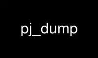 Run pj_dump in OnWorks free hosting provider over Ubuntu Online, Fedora Online, Windows online emulator or MAC OS online emulator