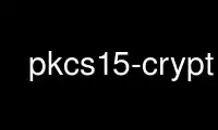 Run pkcs15-crypt in OnWorks free hosting provider over Ubuntu Online, Fedora Online, Windows online emulator or MAC OS online emulator