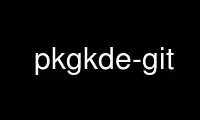 Run pkgkde-git in OnWorks free hosting provider over Ubuntu Online, Fedora Online, Windows online emulator or MAC OS online emulator