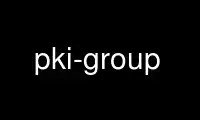 Run pki-group in OnWorks free hosting provider over Ubuntu Online, Fedora Online, Windows online emulator or MAC OS online emulator