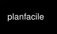 Run planfacile in OnWorks free hosting provider over Ubuntu Online, Fedora Online, Windows online emulator or MAC OS online emulator