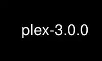 Run plex-3.0.0 in OnWorks free hosting provider over Ubuntu Online, Fedora Online, Windows online emulator or MAC OS online emulator