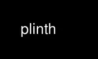 Run plinth in OnWorks free hosting provider over Ubuntu Online, Fedora Online, Windows online emulator or MAC OS online emulator