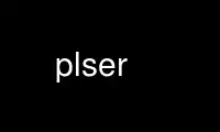 Run plser in OnWorks free hosting provider over Ubuntu Online, Fedora Online, Windows online emulator or MAC OS online emulator