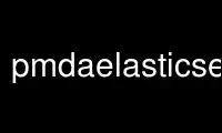 Run pmdaelasticsearch in OnWorks free hosting provider over Ubuntu Online, Fedora Online, Windows online emulator or MAC OS online emulator