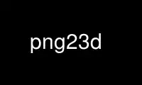 Run png23d in OnWorks free hosting provider over Ubuntu Online, Fedora Online, Windows online emulator or MAC OS online emulator