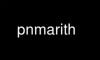 Run pnmarith in OnWorks free hosting provider over Ubuntu Online, Fedora Online, Windows online emulator or MAC OS online emulator