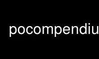 Run pocompendium in OnWorks free hosting provider over Ubuntu Online, Fedora Online, Windows online emulator or MAC OS online emulator