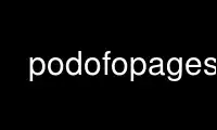 Run podofopages in OnWorks free hosting provider over Ubuntu Online, Fedora Online, Windows online emulator or MAC OS online emulator