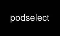 Run podselect in OnWorks free hosting provider over Ubuntu Online, Fedora Online, Windows online emulator or MAC OS online emulator