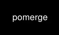 Run pomerge in OnWorks free hosting provider over Ubuntu Online, Fedora Online, Windows online emulator or MAC OS online emulator