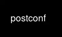 Run postconf in OnWorks free hosting provider over Ubuntu Online, Fedora Online, Windows online emulator or MAC OS online emulator