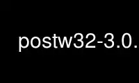 Run postw32-3.0.0 in OnWorks free hosting provider over Ubuntu Online, Fedora Online, Windows online emulator or MAC OS online emulator