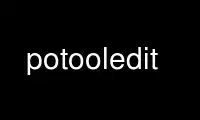 Run potooledit in OnWorks free hosting provider over Ubuntu Online, Fedora Online, Windows online emulator or MAC OS online emulator