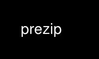 Run prezip in OnWorks free hosting provider over Ubuntu Online, Fedora Online, Windows online emulator or MAC OS online emulator