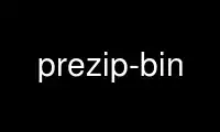 Run prezip-bin in OnWorks free hosting provider over Ubuntu Online, Fedora Online, Windows online emulator or MAC OS online emulator