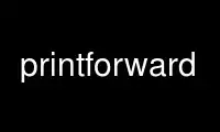 Run printforward in OnWorks free hosting provider over Ubuntu Online, Fedora Online, Windows online emulator or MAC OS online emulator