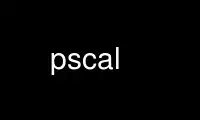 Run pscal in OnWorks free hosting provider over Ubuntu Online, Fedora Online, Windows online emulator or MAC OS online emulator