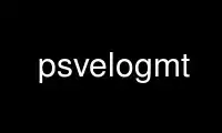 Run psvelogmt in OnWorks free hosting provider over Ubuntu Online, Fedora Online, Windows online emulator or MAC OS online emulator