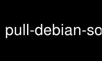 Run pull-debian-source in OnWorks free hosting provider over Ubuntu Online, Fedora Online, Windows online emulator or MAC OS online emulator