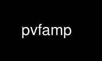 Run pvfamp in OnWorks free hosting provider over Ubuntu Online, Fedora Online, Windows online emulator or MAC OS online emulator