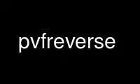 Run pvfreverse in OnWorks free hosting provider over Ubuntu Online, Fedora Online, Windows online emulator or MAC OS online emulator