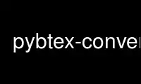 Run pybtex-convert in OnWorks free hosting provider over Ubuntu Online, Fedora Online, Windows online emulator or MAC OS online emulator