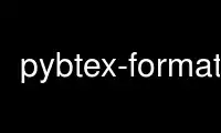 Run pybtex-format in OnWorks free hosting provider over Ubuntu Online, Fedora Online, Windows online emulator or MAC OS online emulator