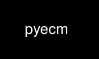 ແລ່ນ pyecm ໃນ OnWorks ຜູ້ໃຫ້ບໍລິການໂຮດຕິ້ງຟຣີຜ່ານ Ubuntu Online, Fedora Online, Windows online emulator ຫຼື MAC OS online emulator