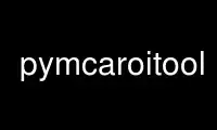 Run pymcaroitool in OnWorks free hosting provider over Ubuntu Online, Fedora Online, Windows online emulator or MAC OS online emulator