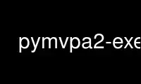 Run pymvpa2-exec in OnWorks free hosting provider over Ubuntu Online, Fedora Online, Windows online emulator or MAC OS online emulator