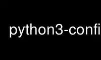 Run python3-config in OnWorks free hosting provider over Ubuntu Online, Fedora Online, Windows online emulator or MAC OS online emulator