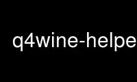 Run q4wine-helper in OnWorks free hosting provider over Ubuntu Online, Fedora Online, Windows online emulator or MAC OS online emulator