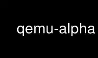 Run qemu-alpha in OnWorks free hosting provider over Ubuntu Online, Fedora Online, Windows online emulator or MAC OS online emulator