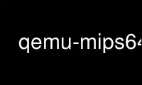 Run qemu-mips64 in OnWorks free hosting provider over Ubuntu Online, Fedora Online, Windows online emulator or MAC OS online emulator